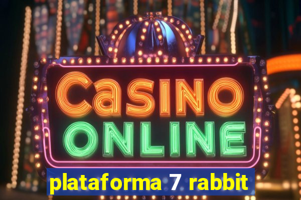 plataforma 7 rabbit